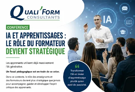 Conférence IA et Apprentissages : le rôle du formateur devient stratégique | Actu QUALIFORM CONSULTANTS qualité • formations • accompagnement